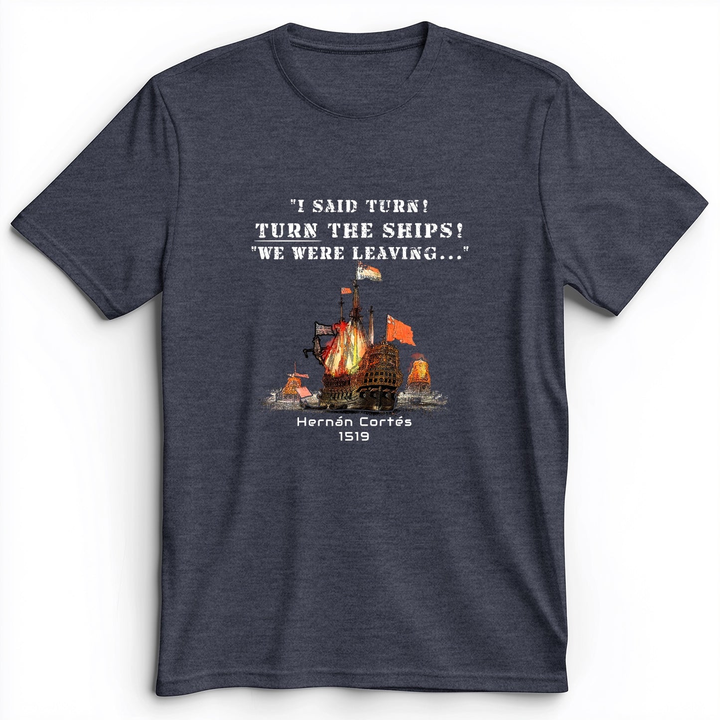 Turn The Ships Premium Tee