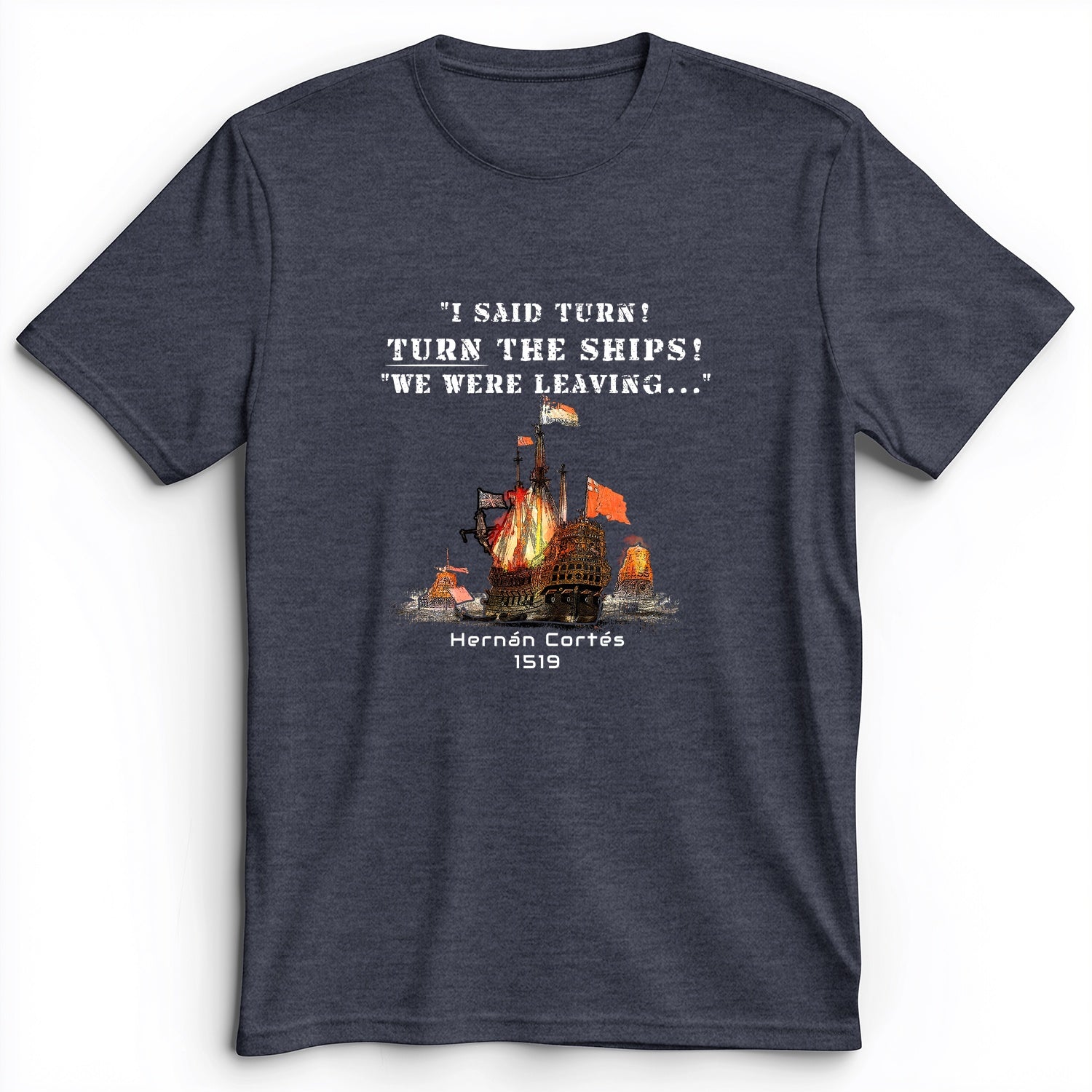 Turn The Ships Premium Tee