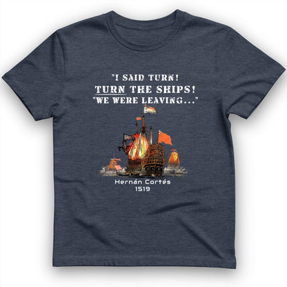 Turn The Ships T-Shirt