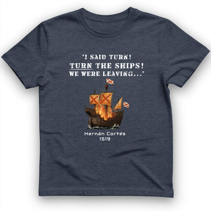 Turn The Ships T-Shirt