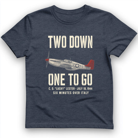 Two Down One To Go T-Shirt