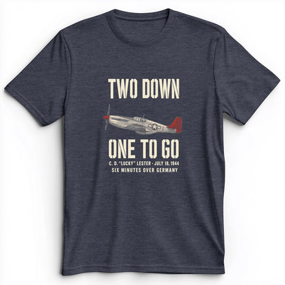 Two Down One To Go Premium Tee