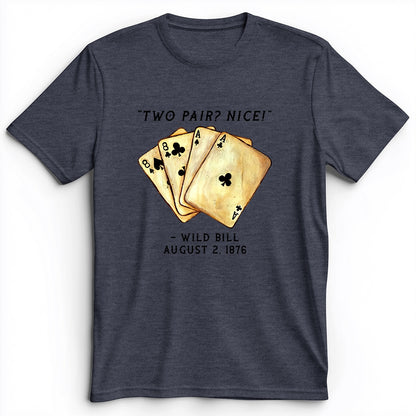 Two Pair Premium Tee