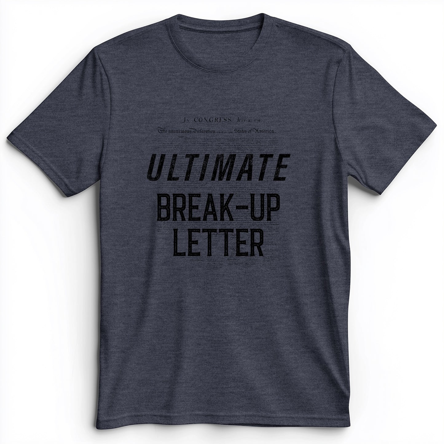 Ultimate Break-up Letter Premium Tee