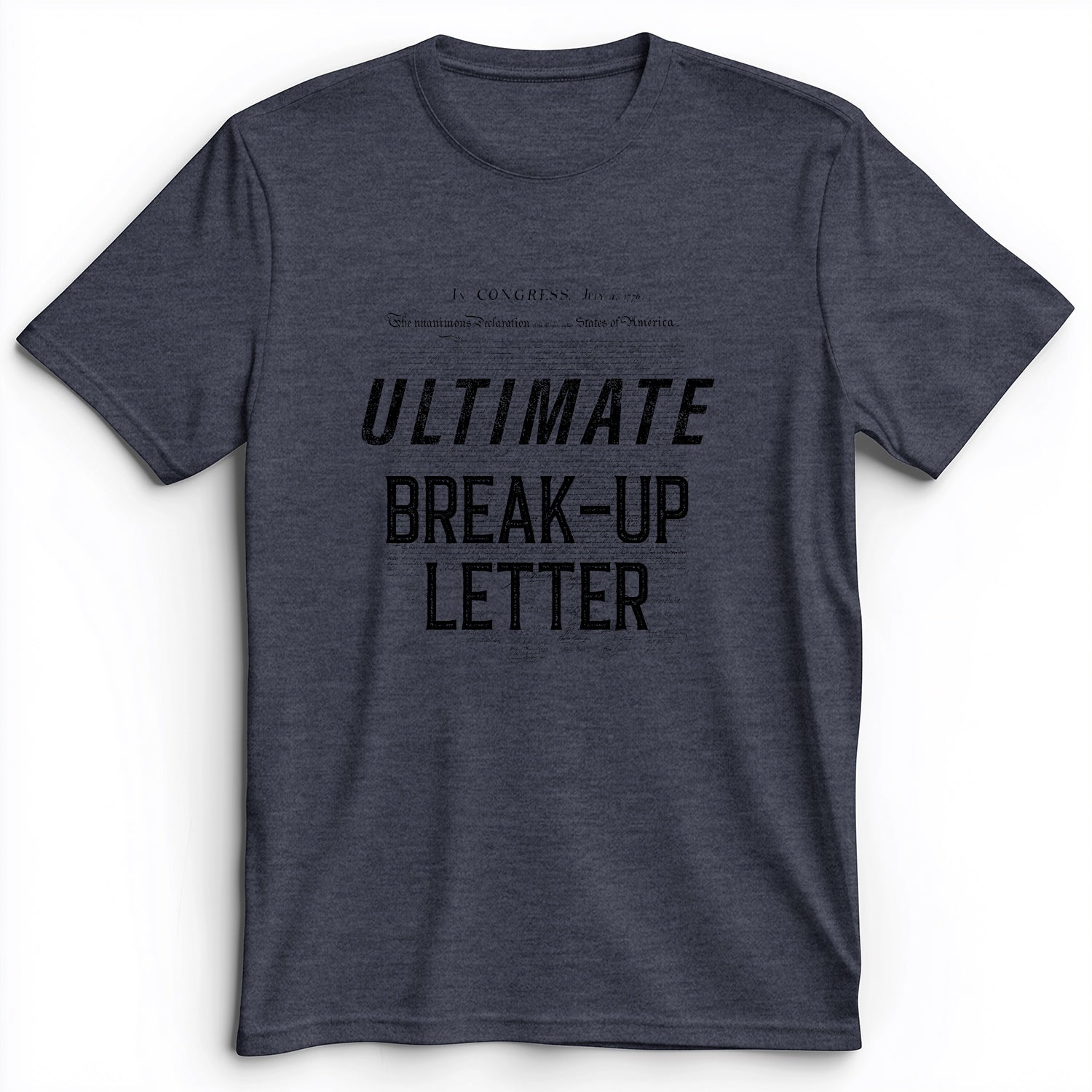 Ultimate Break-up Letter Premium Tee
