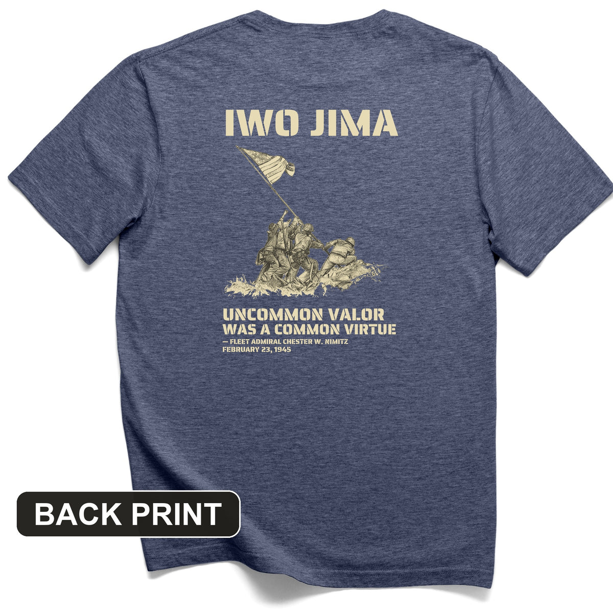 Uncommon Valor Iwo Jima Back Print T-Shirt