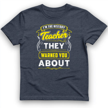 Warned You About T-Shirt