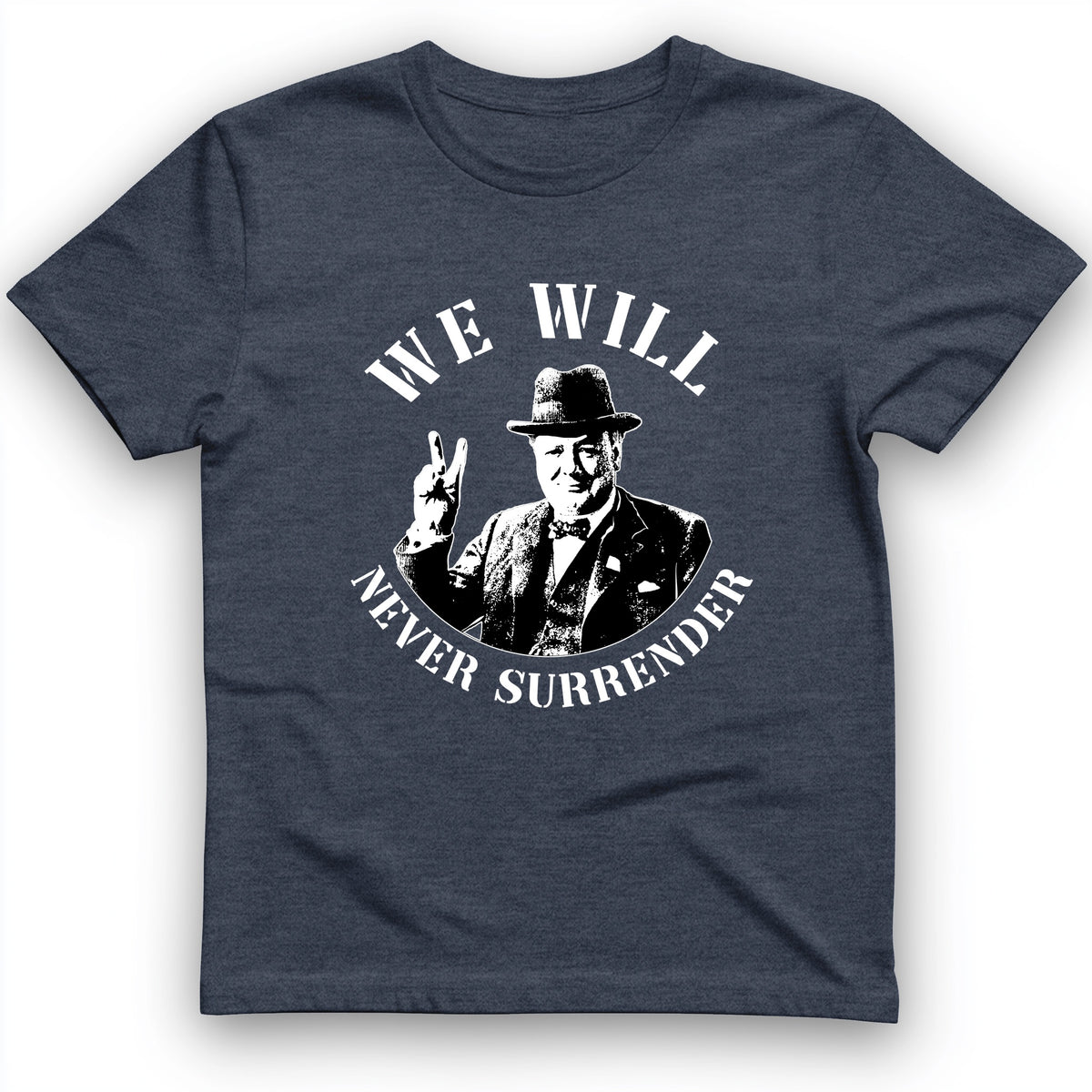 We Will Never Surrender T-Shirt