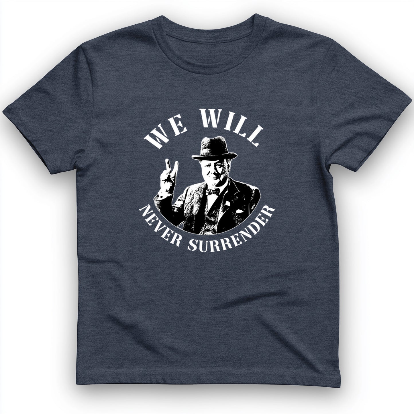 We Will Never Surrender T-Shirt
