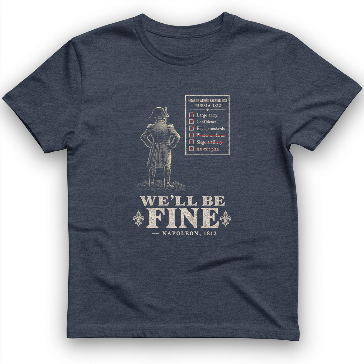 We'll Be Fine T-Shirt