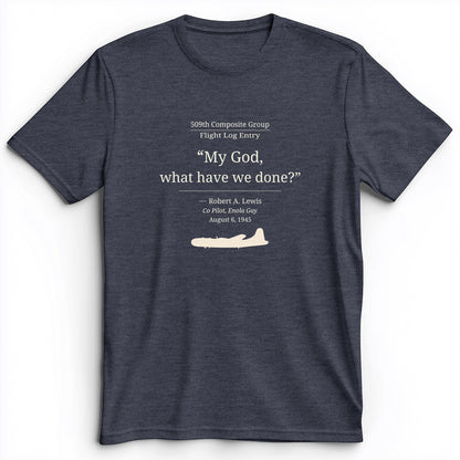 What Have We Done Premium Tee