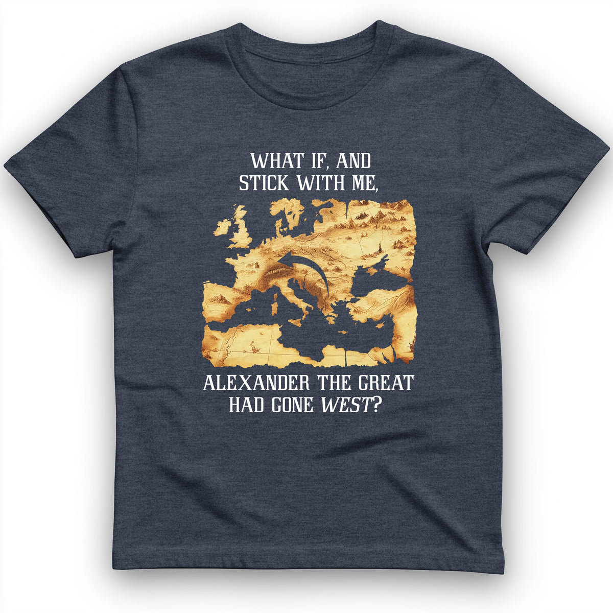 What If Alexander T-Shirt