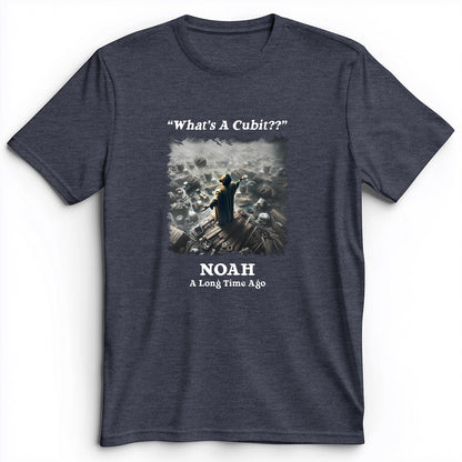 What's A Cubit Premium Tee
