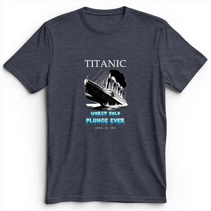 Worst Cold Plunge Ever Premium Tee