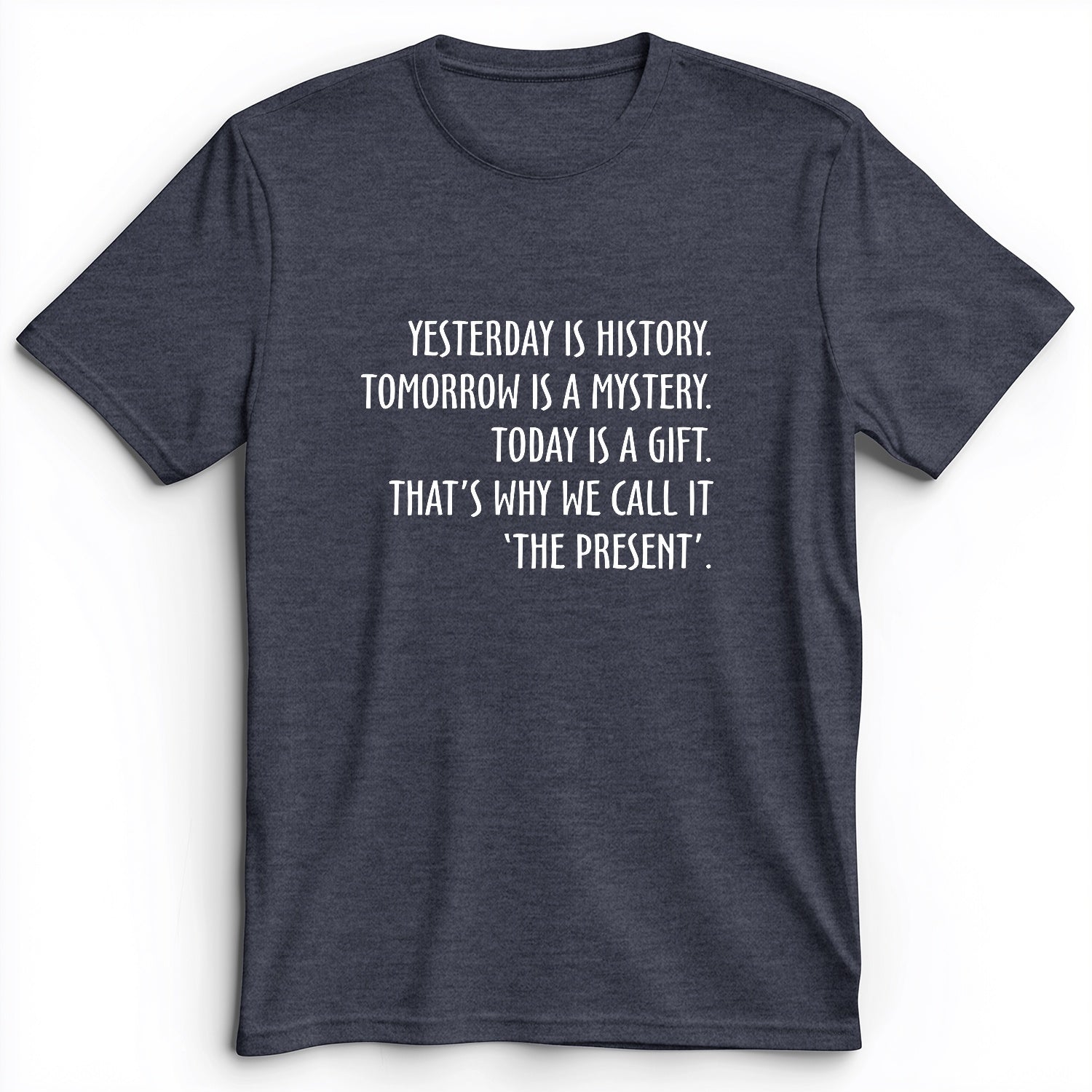 Yesterday Is History Premium Tee