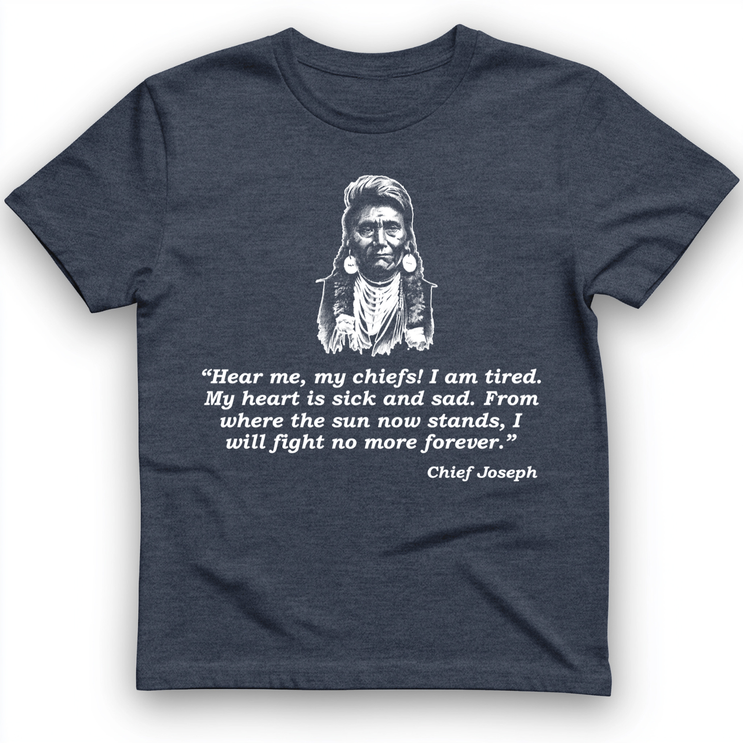 Chief Joseph Fight No More T-Shirt