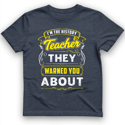 Warned You About T-Shirt