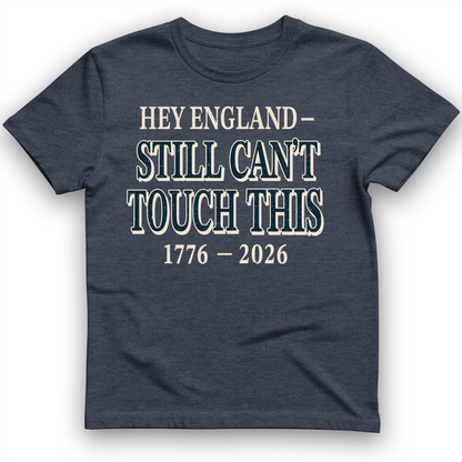 Still Can't Touch This T-Shirt