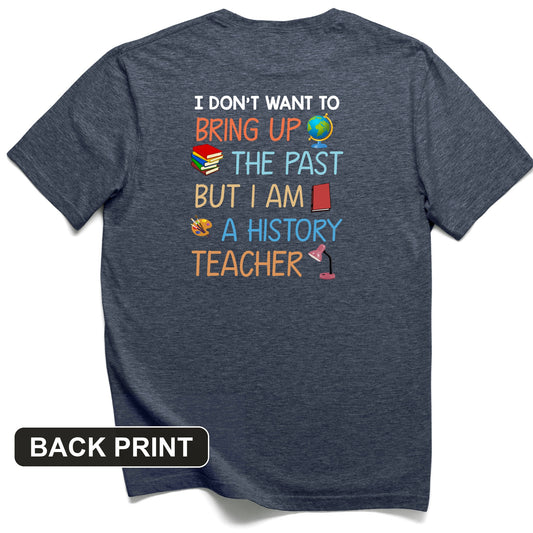Bring Up the Past Back Print T-Shirt