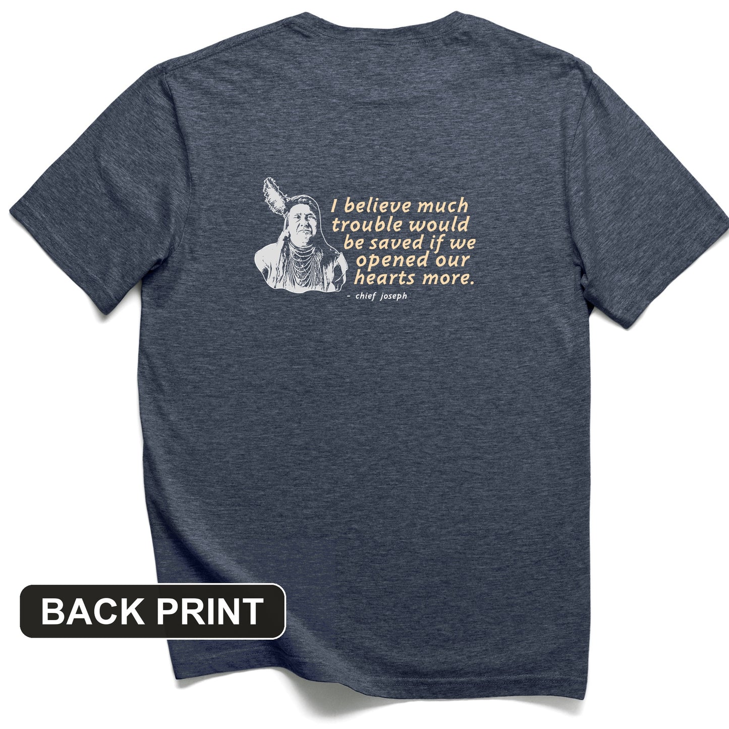 Chief Joseph Open Hearts Back Print T-Shirt
