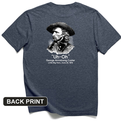 Custer Uh-Oh Back Print T-Shirt