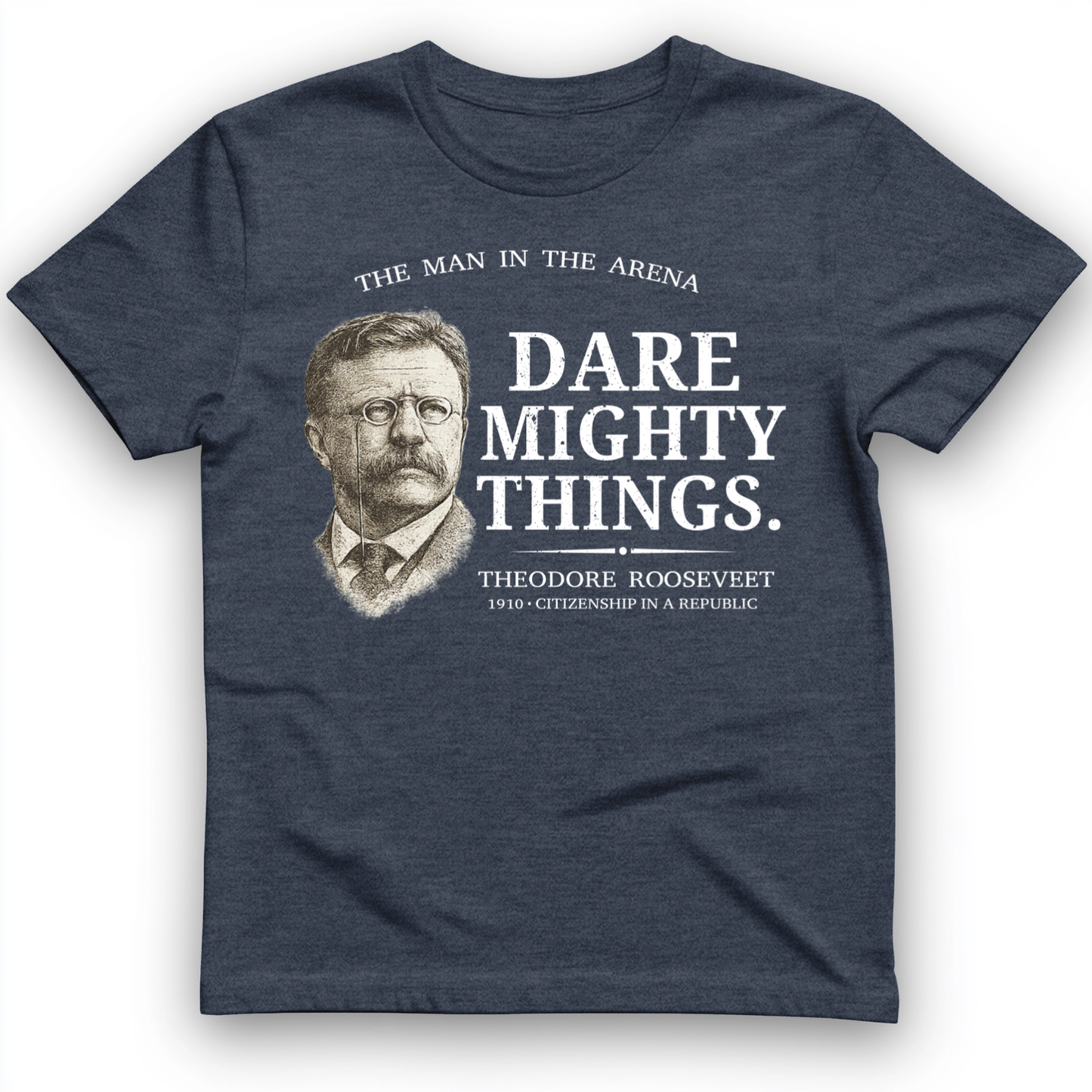 Dare Mighty Things T-Shirt