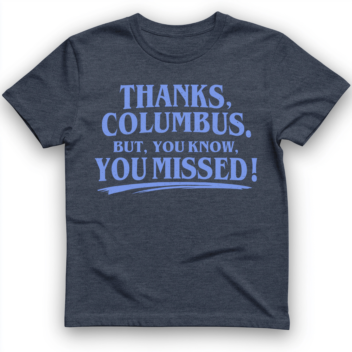 Thanks Columbus T-Shirt