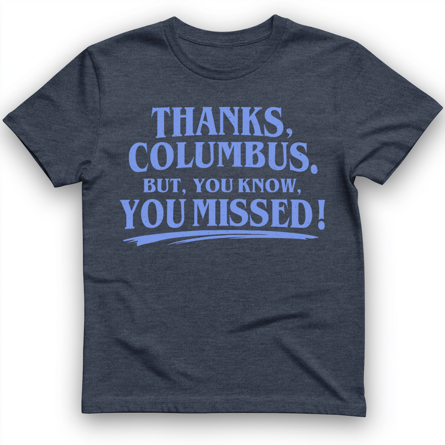 Thanks Columbus T-Shirt