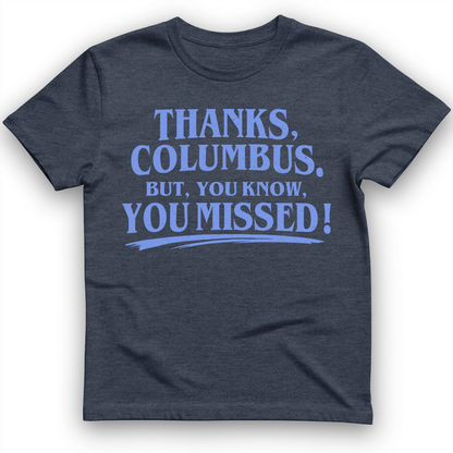 Thanks Columbus T-Shirt