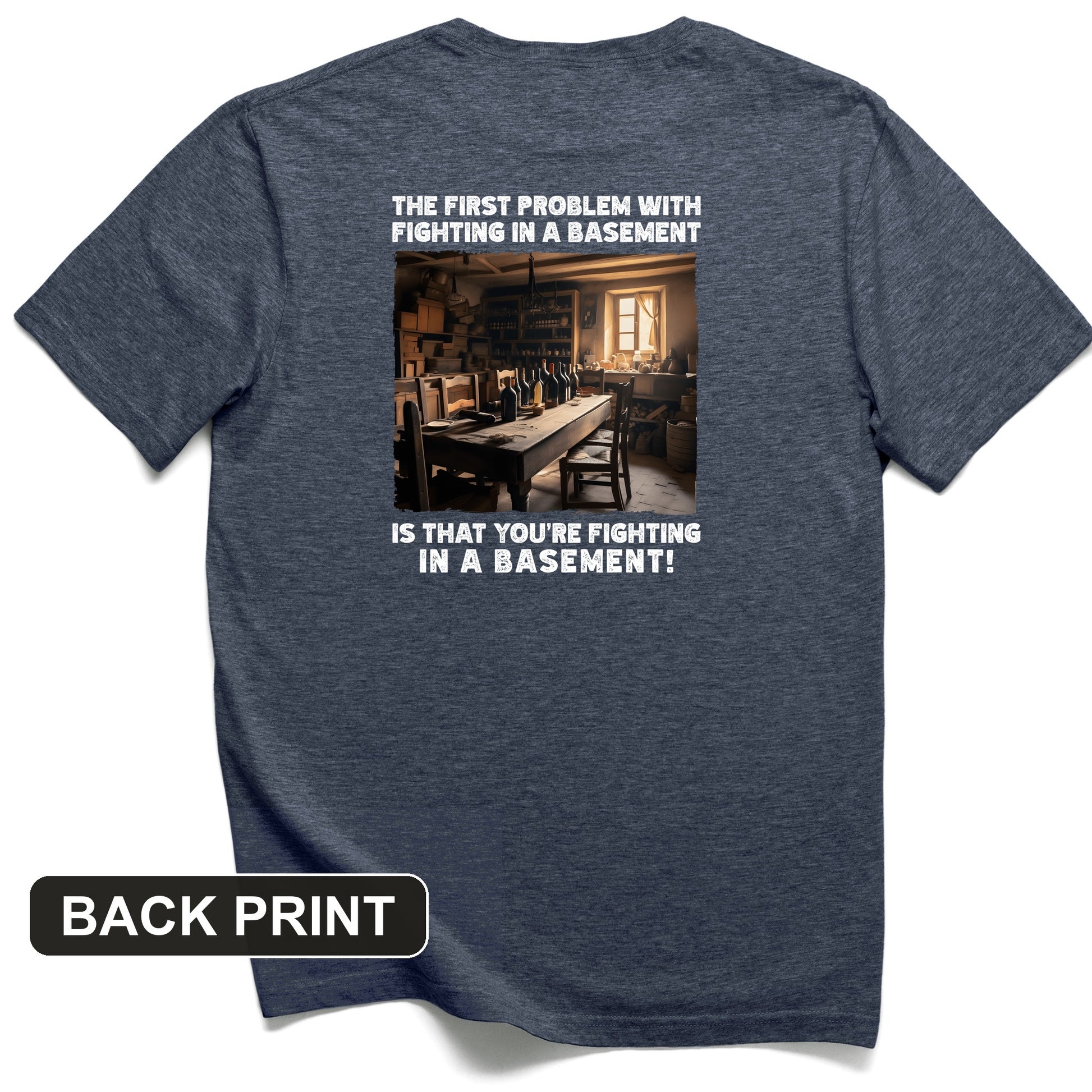Fighting In A Basement Back Print T-Shirt