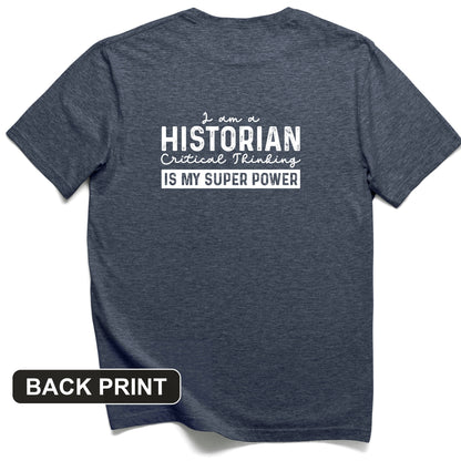 Historian Critical Thinking Back Print T-Shirt