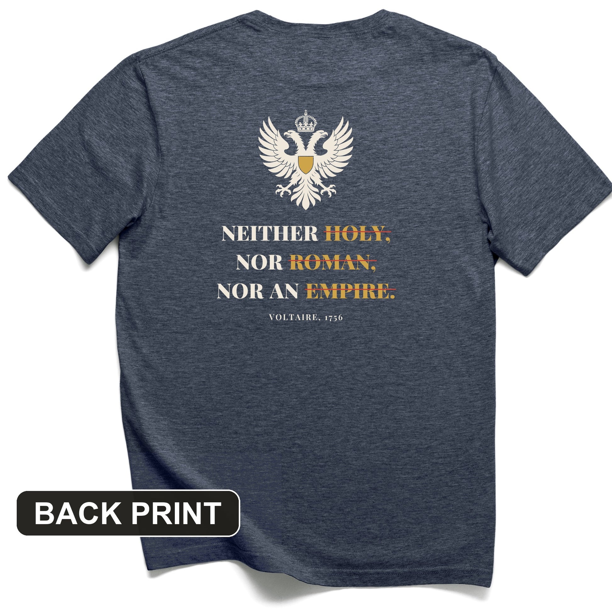 Holy Roman Empire Voltaire Back Print T-Shirt