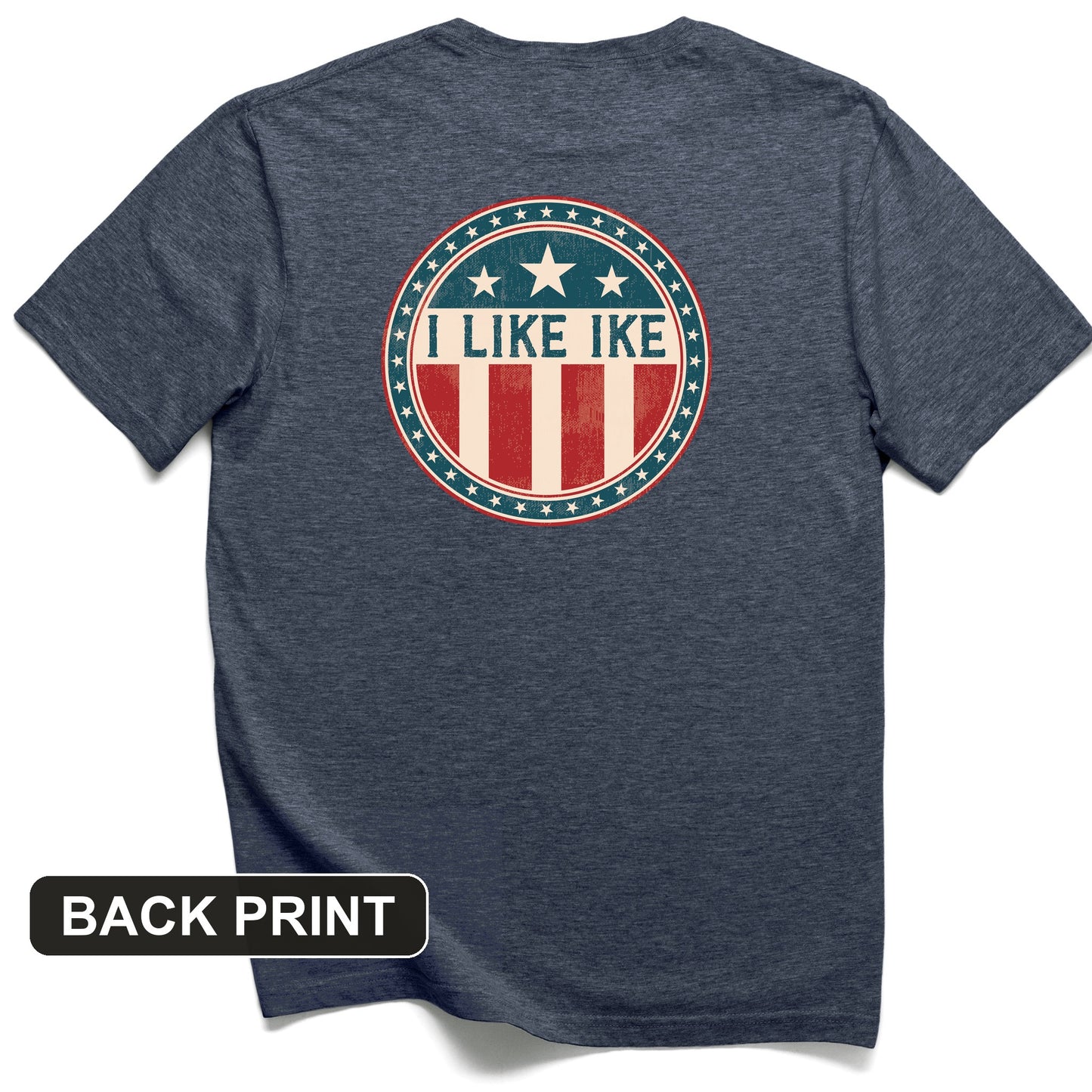 I Like Ike Back Print T-Shirt