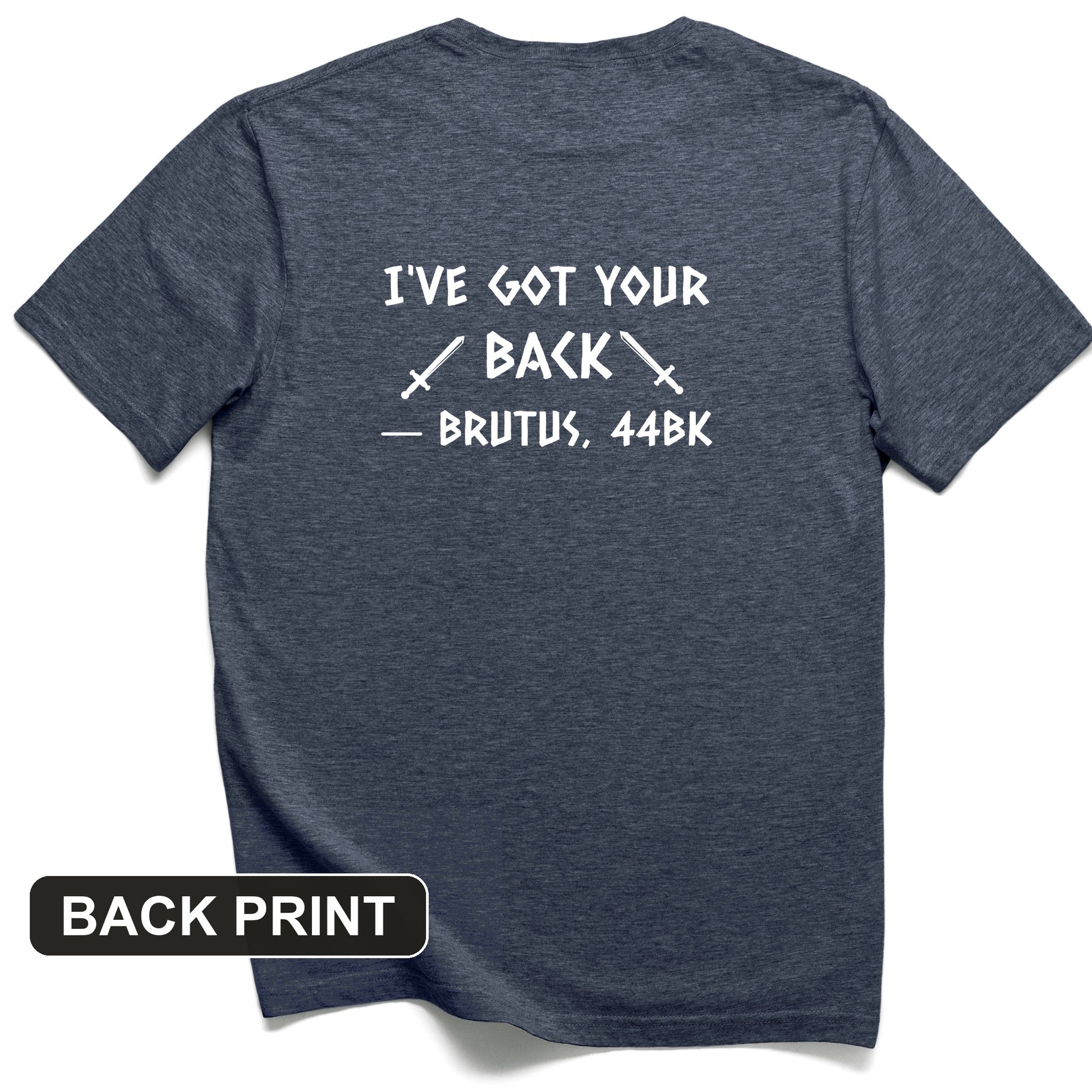 I've Got Your Back Back Print T-Shirt