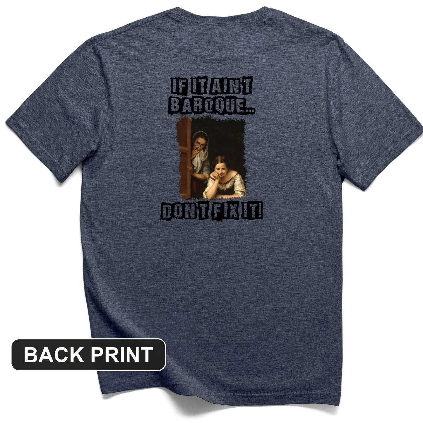 If It Ain't Baroque Back Print T-Shirt