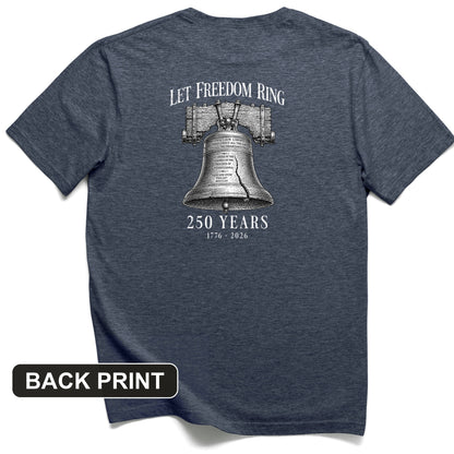 Let Freedom Ring 250 Back Print T-Shirt