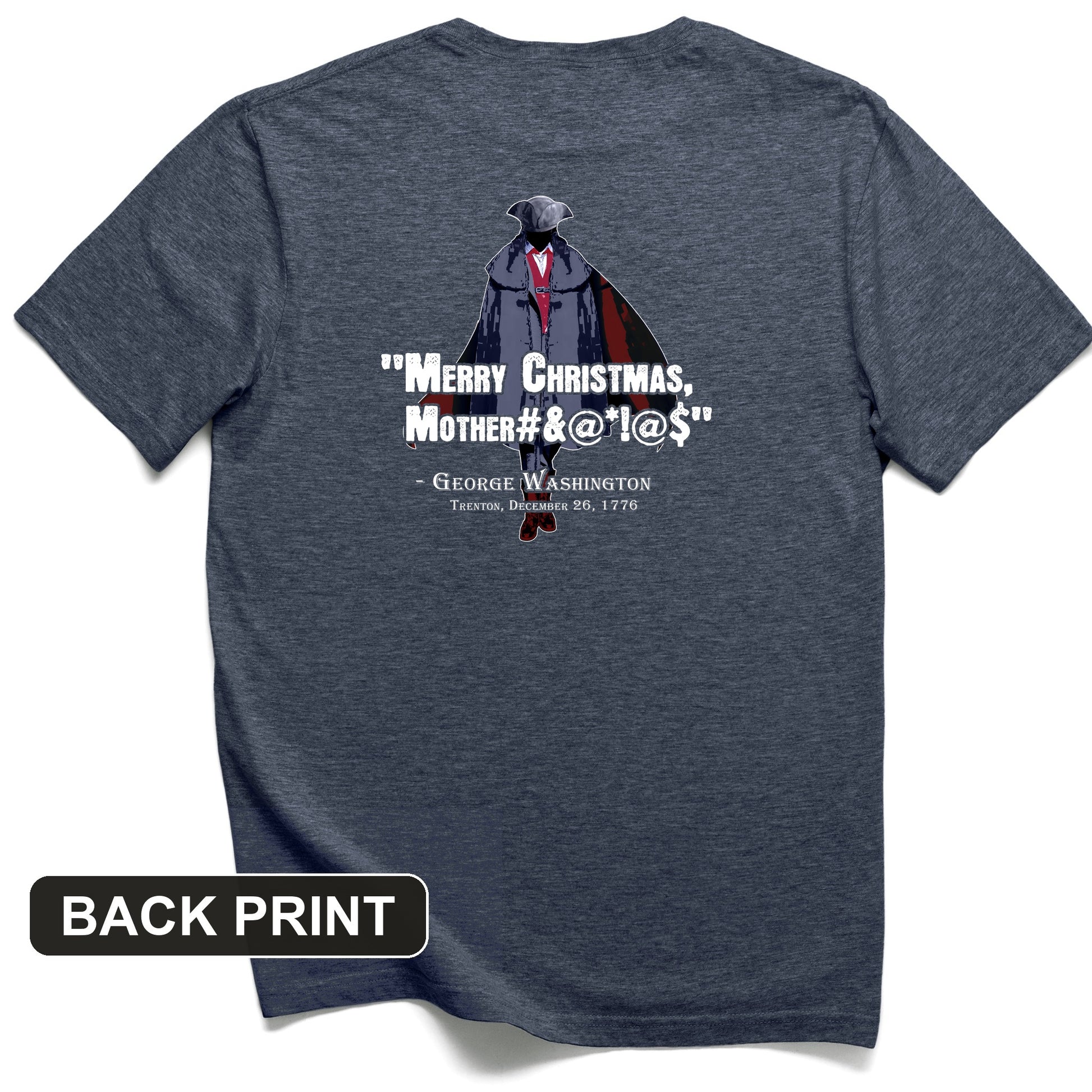 Merry Christmas Mother #%@#$!@ Back Print T-Shirt