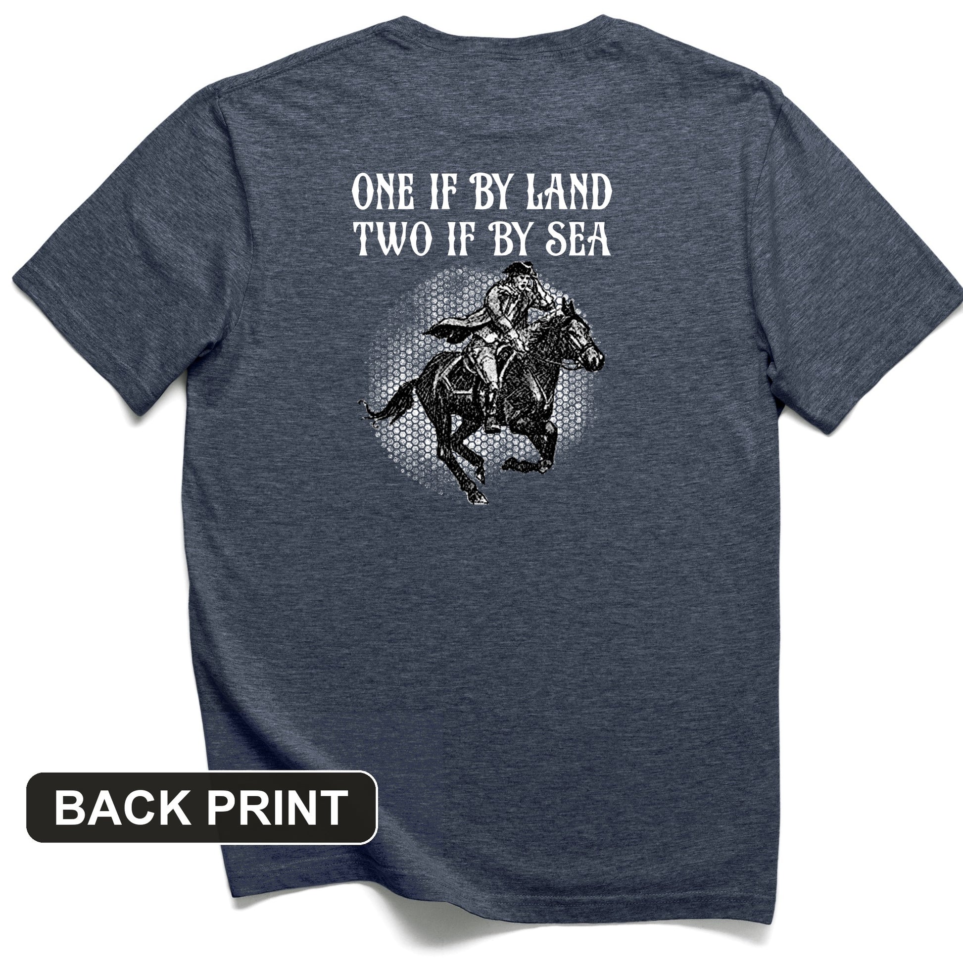 One If By Land Back Print T-Shirt