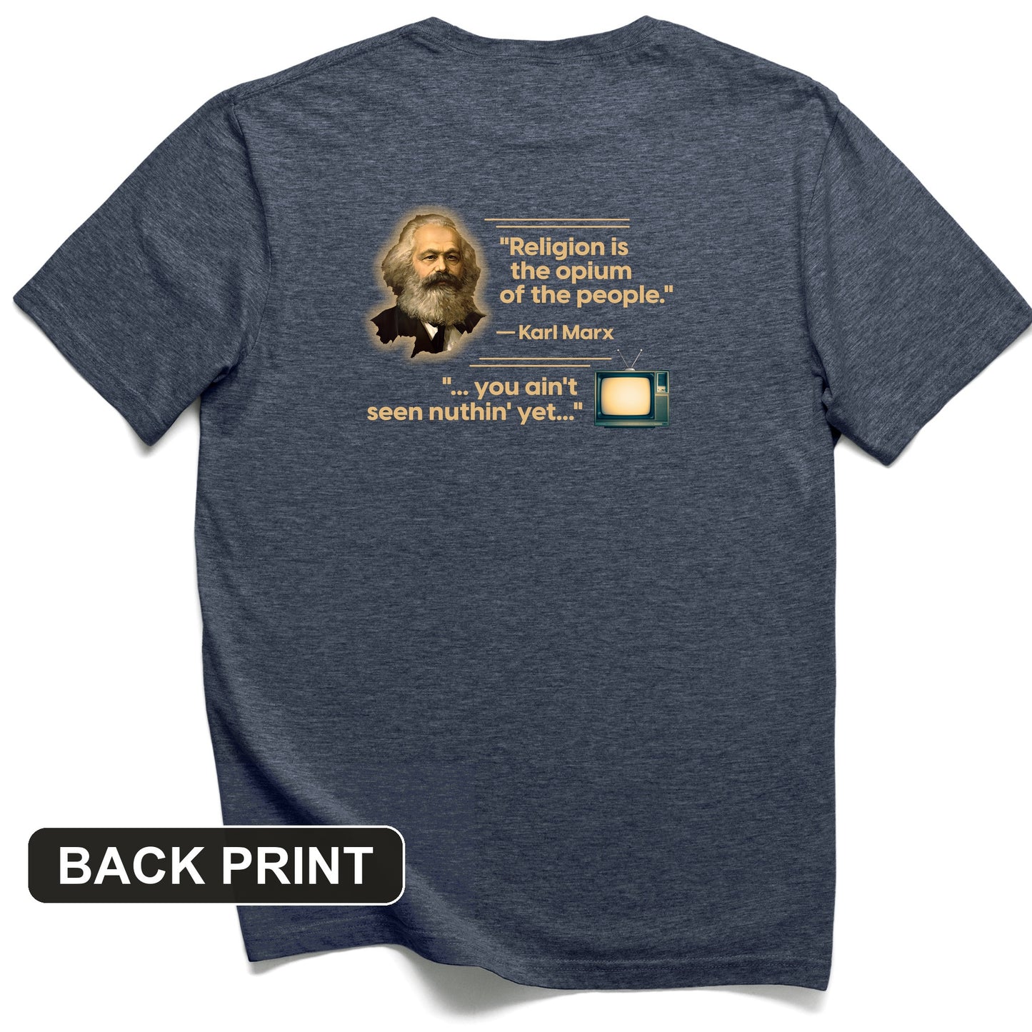 Opiate of Masses Back Print T-Shirt
