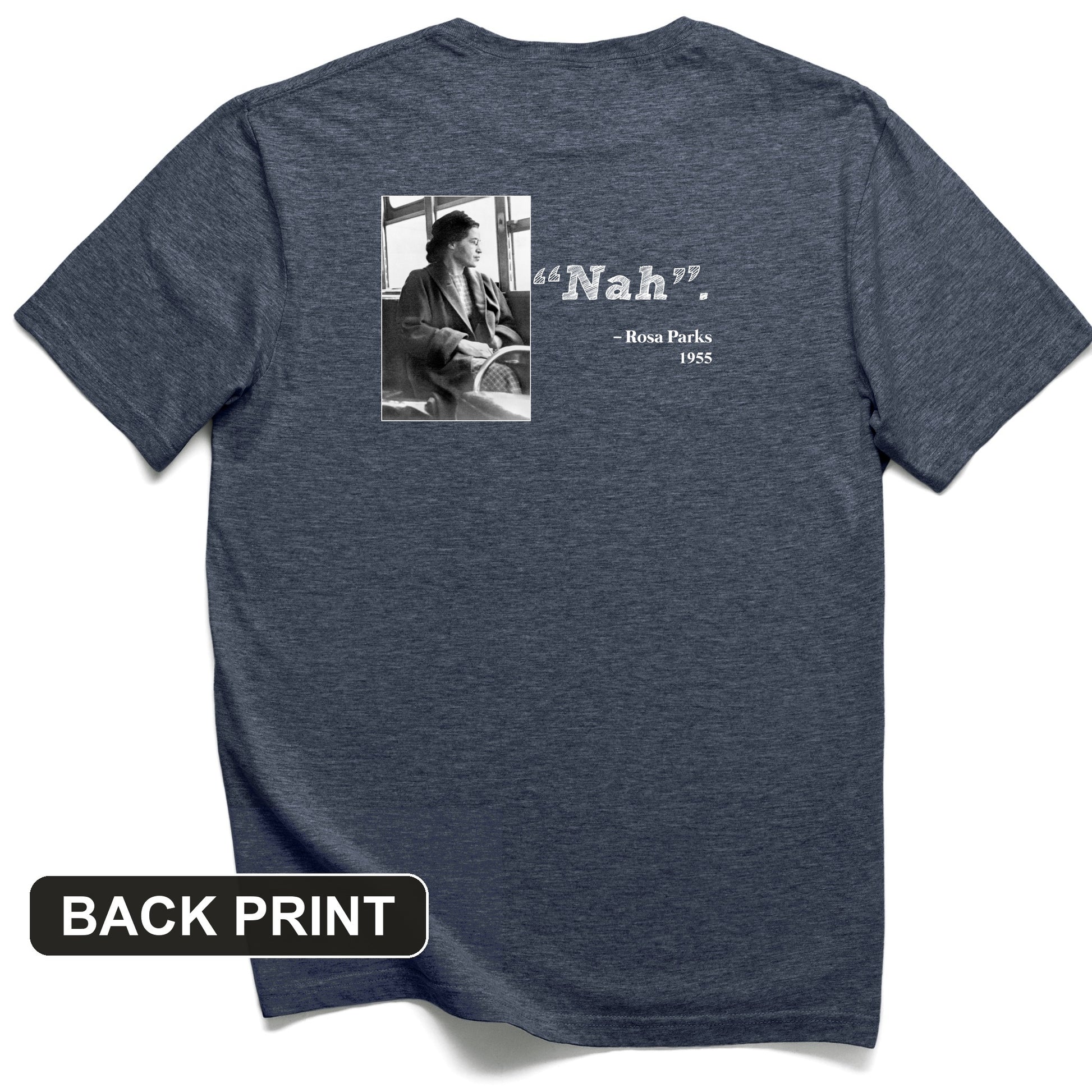 Rosa Parks "Nah" Back Print T-Shirt