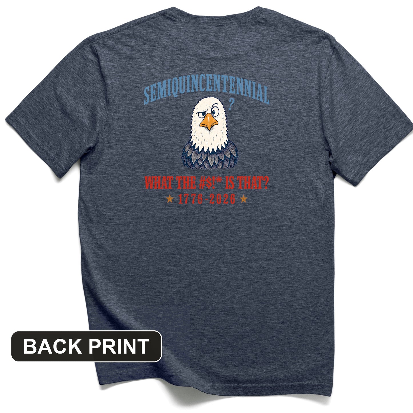 Semiquincentennial Eagle Back Print T-Shirt