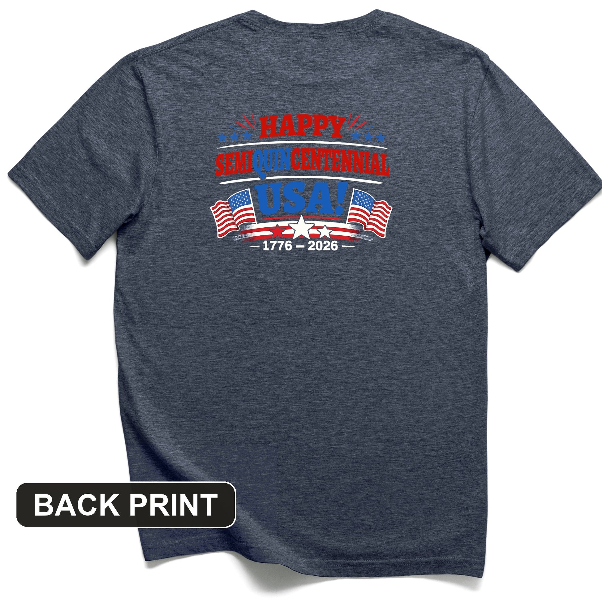 Semiquincentennial Back Print T-Shirt