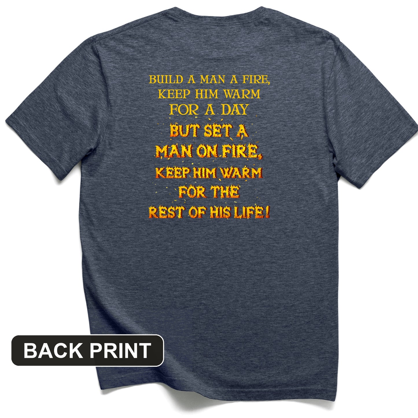Set a Man on Fire Back Print T-Shirt