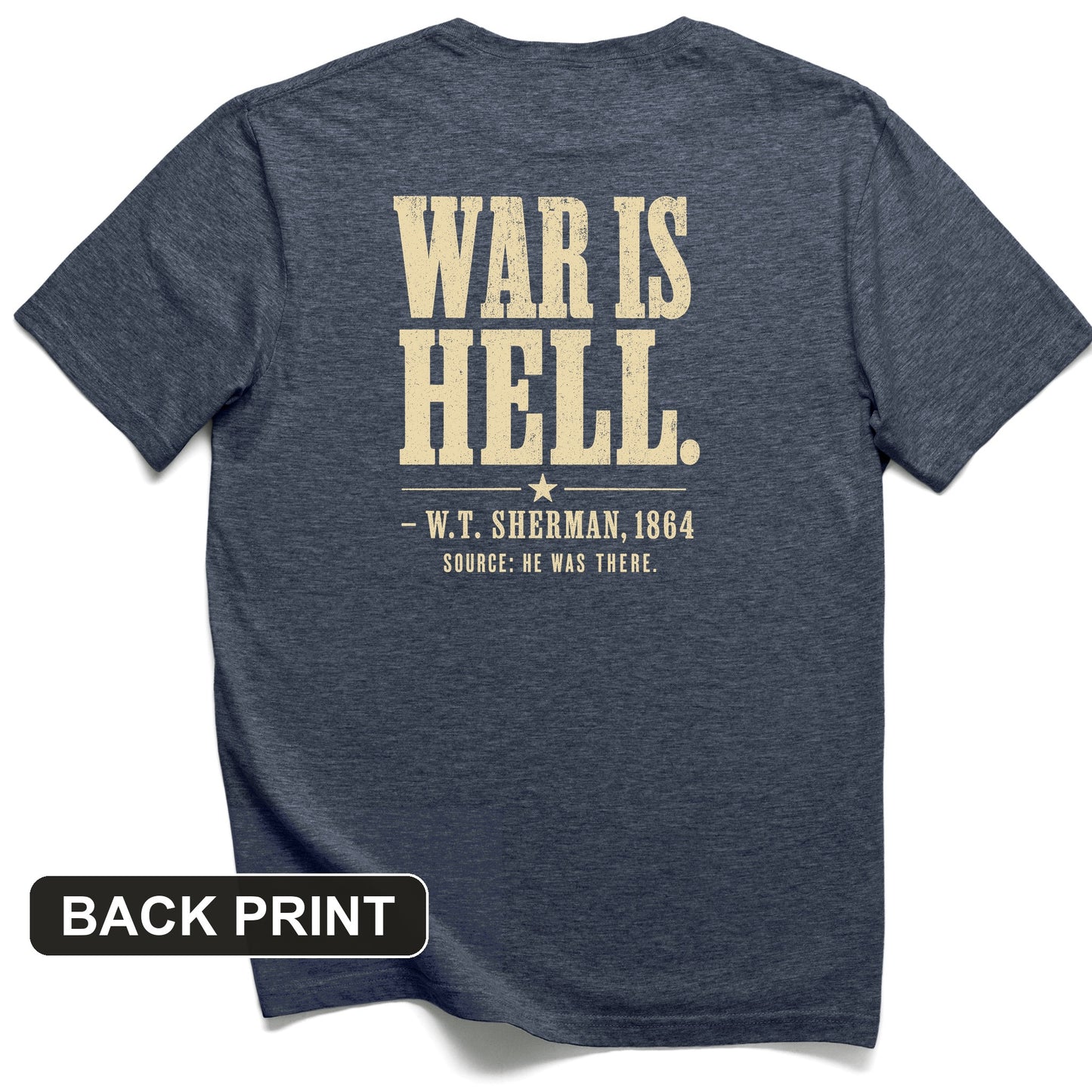 Sherman War Is Hell Back Print T-Shirt
