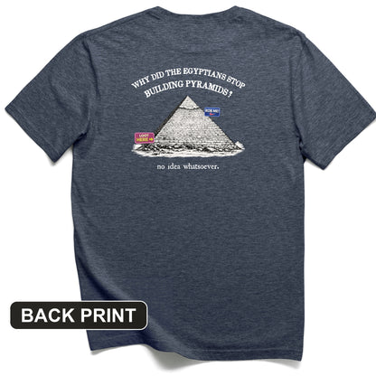 Stop Building Pyramids Back Print T-Shirt