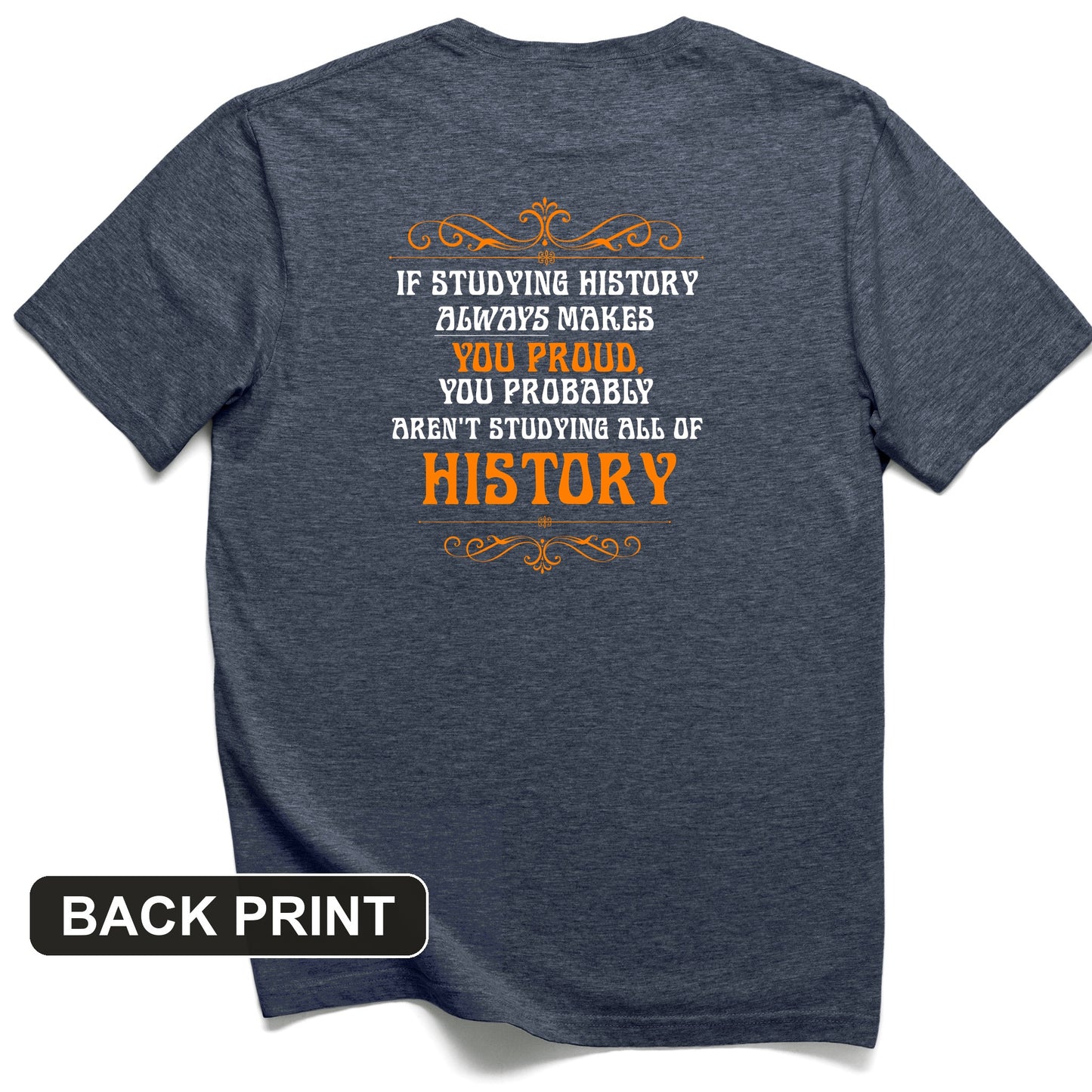 Studying History Back Print T-Shirt