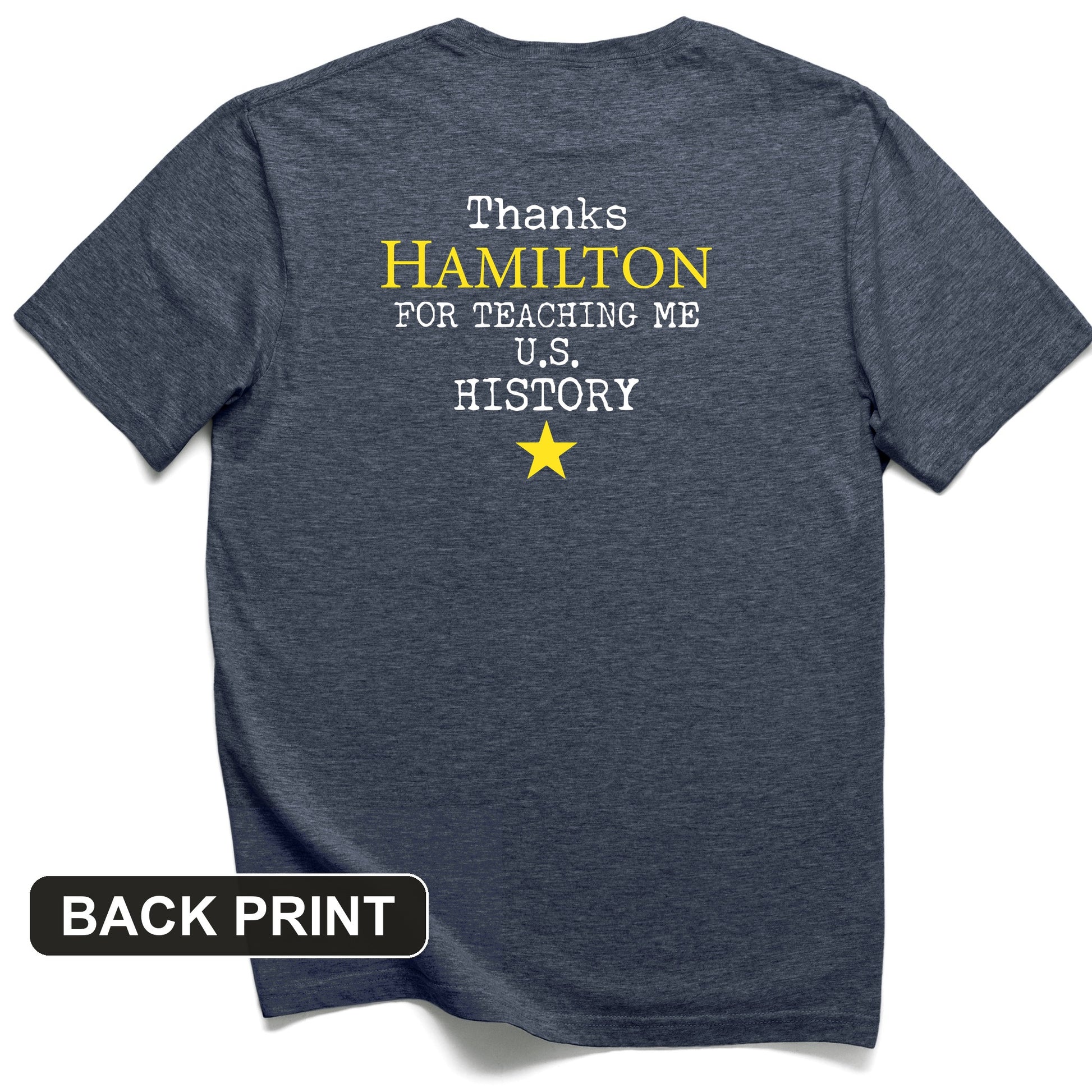 Thanks Hamilton Back Print T-Shirt