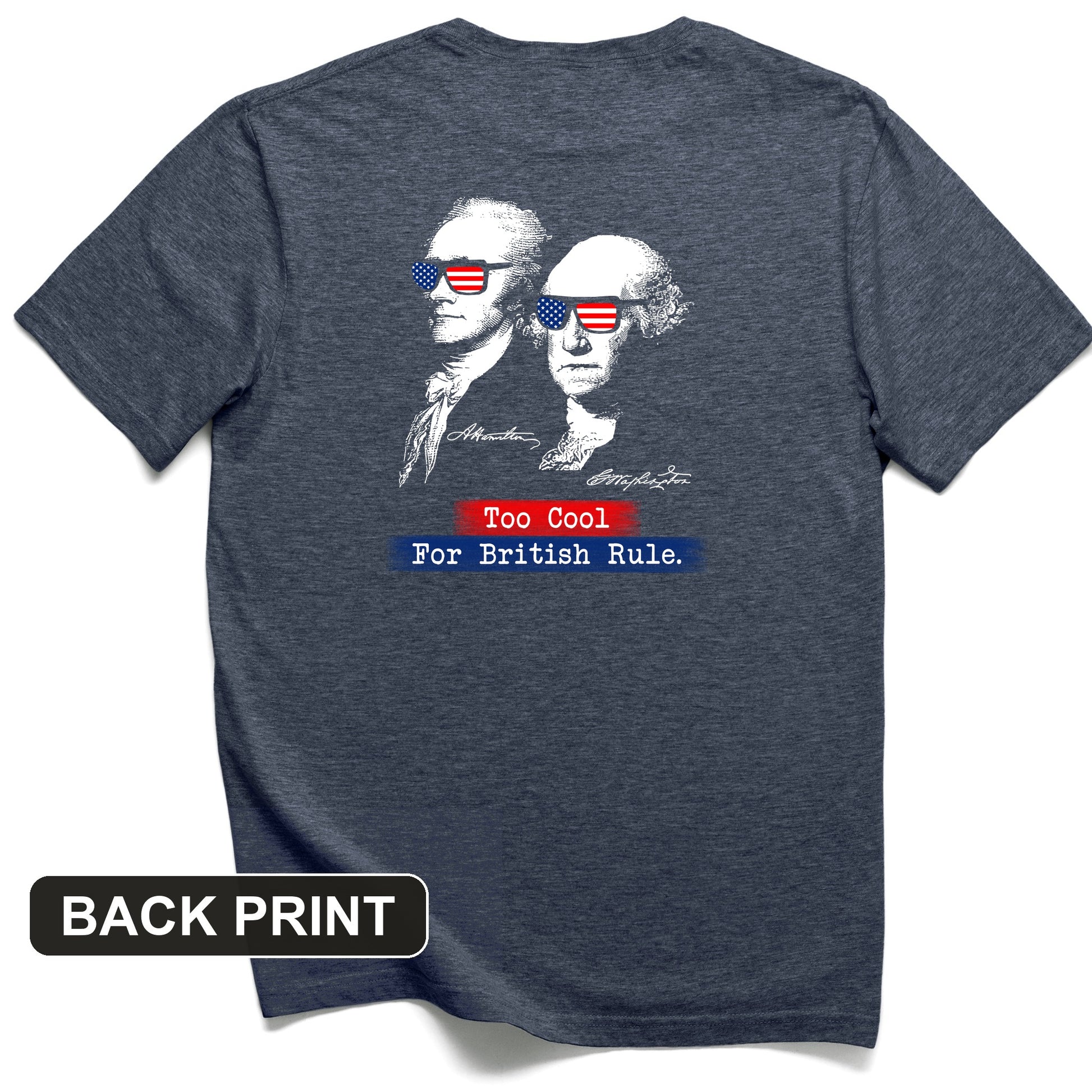 Too Cool For British Rule Back Print T-Shirt
