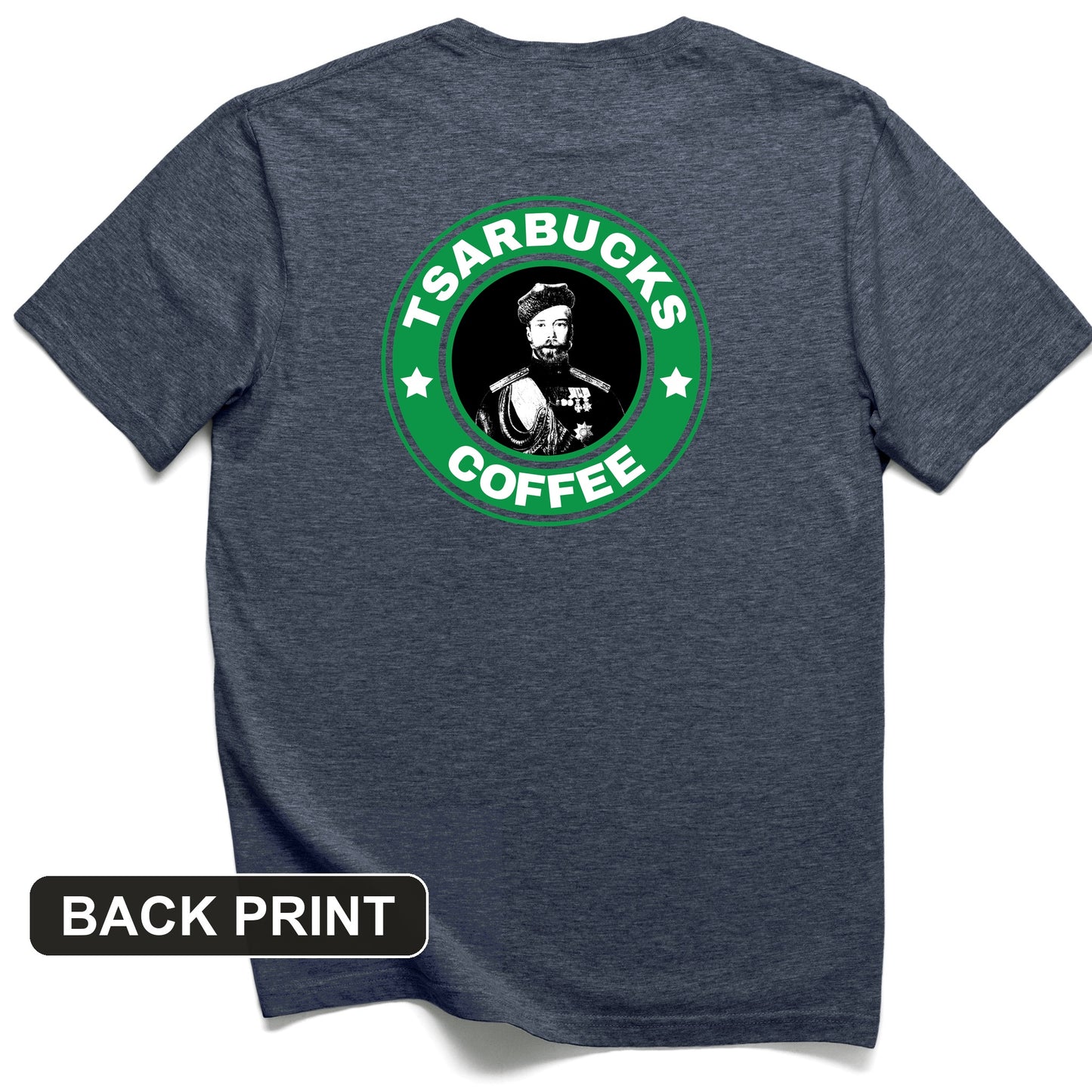 Tsarbucks Back Print T-Shirt