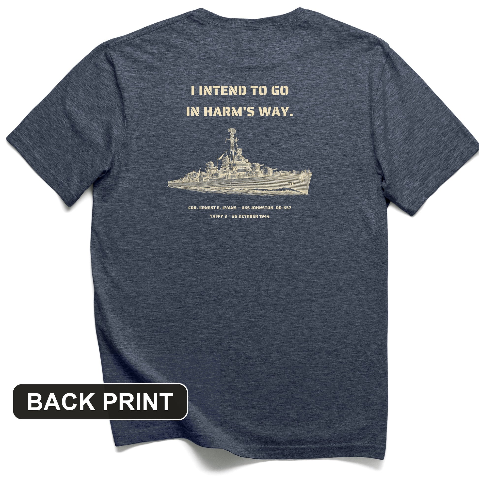 USS Johnston In Harms Way Back Print T-Shirt